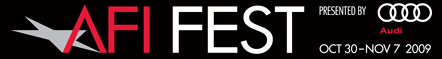 AFI Fest 2009 presented by Audi