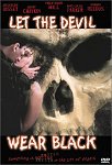 Let the Devil Wear Black DVD